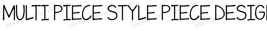 MULTI PIECE STYLE PIECE DESIGN字体转换